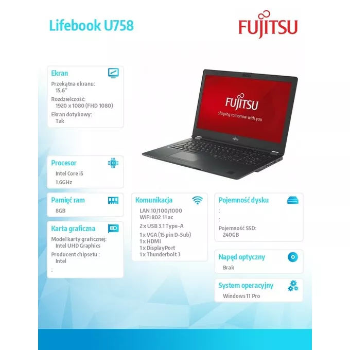 Fujitsu Notebook poleasingowy Lifebook U758 Core i5-8250U (8-gen.) 1.6 GHz/8 GB/240 SSD/ 15.6 Full HD (dotyk)/W11Pro