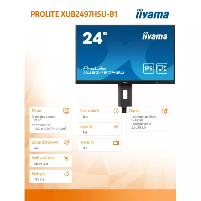 IIYAMA Monitor 24 cale XUB2497HSU-B1 IPS.HDMI.DP.2x2W.2xUSB(2.0).HAS(150mm). 250cd.1ms.100Hz